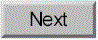 Next.gif (2386 bytes)